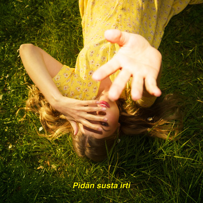 シングル/Pidan susta irti/Vilma Alina