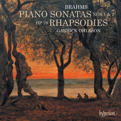 Brahms: Piano Sonatas 1 & 2; Rhapsodies/ギャリック・オールソン