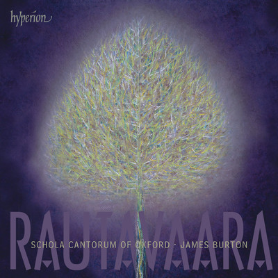 Rautavaara: Cancion de nuestro tiempo: I. Fragmentos de agonia/James Burton／Schola Cantorum of Oxford