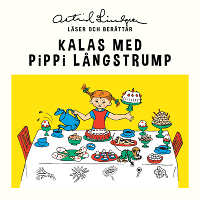 Kalas med Pippi Langstrump/Astrid Lindgren