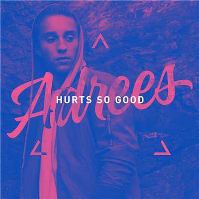 シングル/Hurts So Good/Adrees