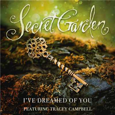 シングル/I've Dreamed Of You (featuring Tracey Campbell)/シークレット・ガーデン