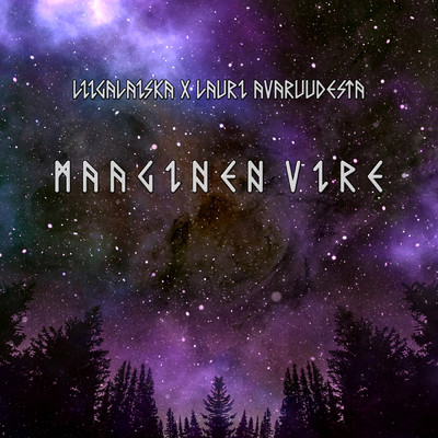 シングル/Maaginen vire/Liigalaiska／Lauri Avaruudesta