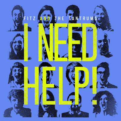 シングル/I Need Help！/Fitz and The Tantrums