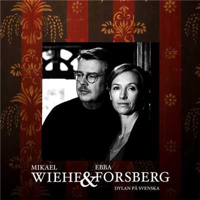 シングル/Jag ska bli fri (I Shall Be Released)/Mikael Wiehe, Ebba Forsberg