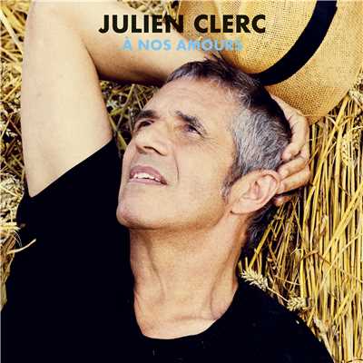 アルバム/A nos amours (Edition 2018)/Julien Clerc