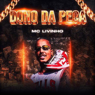 シングル/Dono da Peca/Mc Livinho