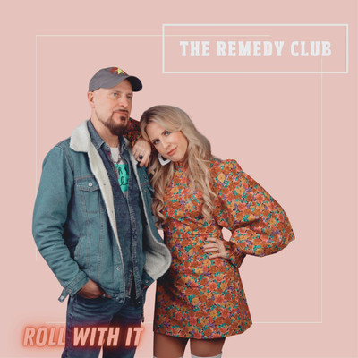 シングル/Roll With It/The Remedy Club