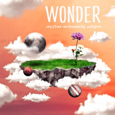 Wonder - Uplifting Instrumental Anthems/iSeeMusic, iSee Cinematic, Ehren Ebbage