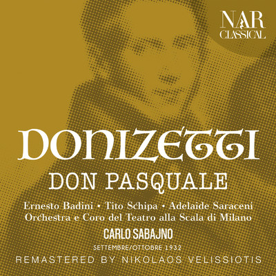 シングル/Don Pasquale, IGD 22, Act I: ”Due parole ancor di volo” (Ernesto, Don Pasquale)/Orchestra del Teatro alla Scala, Carlo Sabajno, Tito Schipa, Ernesto Badini