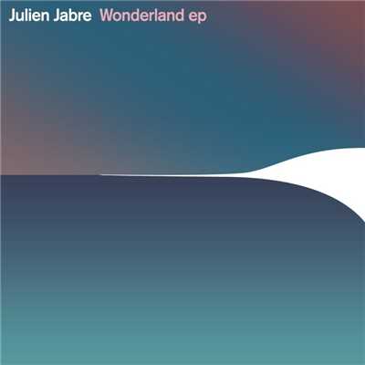 アルバム/Wonderland EP/Julien Jabre
