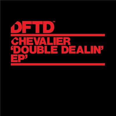 アルバム/Double Dealin' EP/Chevalier