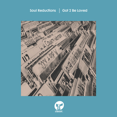 シングル/Got 2 Be Loved (Extended Mix)/Soul Reductions