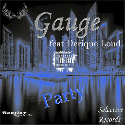 シングル/Party (feat. Derique Loud)/Gauge