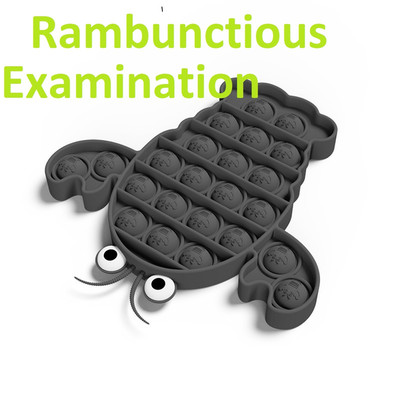 Examination/Rambunctious