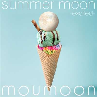 アルバム/summer moon -excited-/moumoon