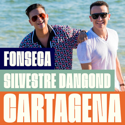 シングル/Cartagena/Fonseca／Silvestre Dangond
