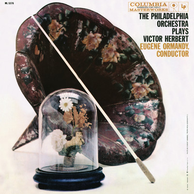 The Philadelphia Orchestra Plays Victor Herbert (Remastered)/Eugene Ormandy