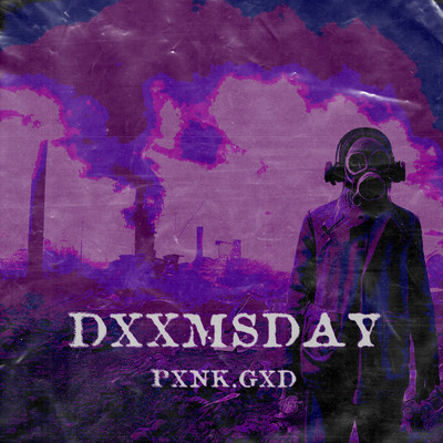アルバム/DXXMSDAY/Pxnk.gxd