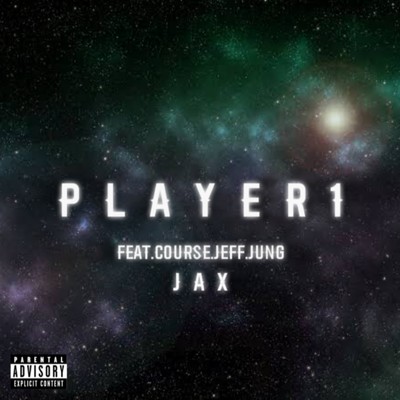 player1 (feat. course, junG & jeff)/JAX