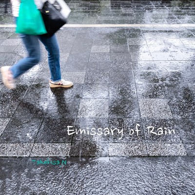 シングル/Emissary of Rain/Takehisa.N