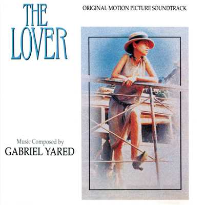 アルバム/The Lover (Original Motion Picture Soundtrack)/ガブリエル・ヤレド