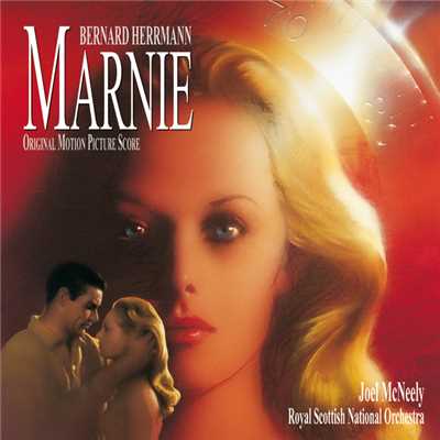 Marnie (Original Motion Picture Score)/バーナード・ハーマン／ジョエル・マクネリー／Royal Scottish National Orchestra
