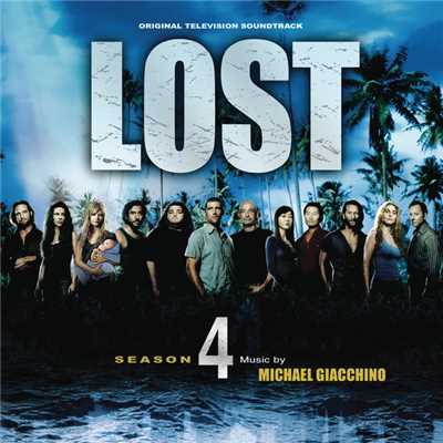 アルバム/Lost: Season 4 (Original Television Soundtrack)/マイケル・ジアッキーノ