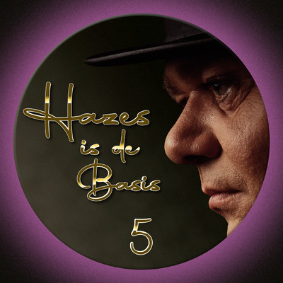 Hazes Is De Basis 5/Various Artists