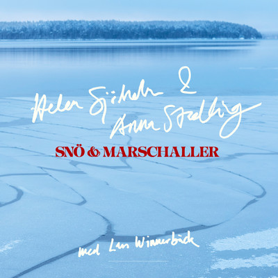 シングル/Sno & marschaller/Helen Sjoholm／Anna Stadling／Lars Winnerback