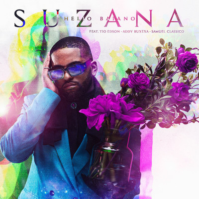 Suzana (featuring Tio Edson, Samuel Classico, Addy Buxexa)/Dj Helio Baiano