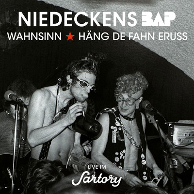Wahnsinn ／ Hang de Fahn eruss (Live im Sartory)/Niedeckens BAP