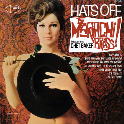 Hats Off (featuring Chet Baker)/ザ・マリアッチ・ブラス