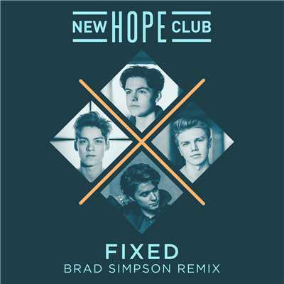 Fixed (Brad Simpson Remix)/ニュー・ホープ・クラブ