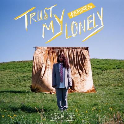 アルバム/Trust My Lonely (Remixes)/アレッシア・カーラ