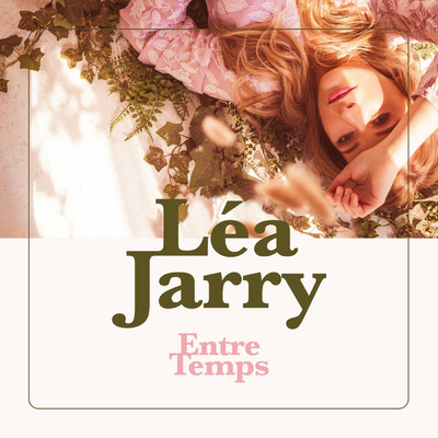 アルバム/Entre temps/Lea Jarry