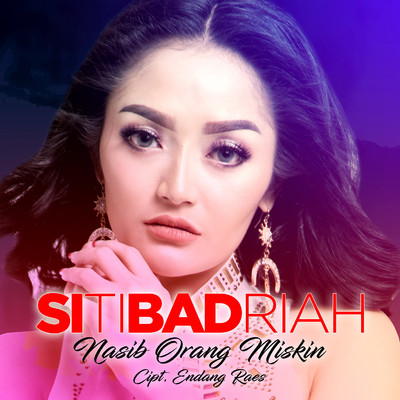 シングル/Nasib Orang Miskin/Siti Badriah