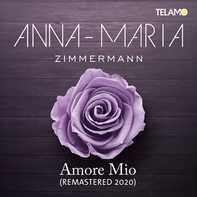 シングル/Amore mio (2020 Remaster)/Anna-Maria Zimmermann