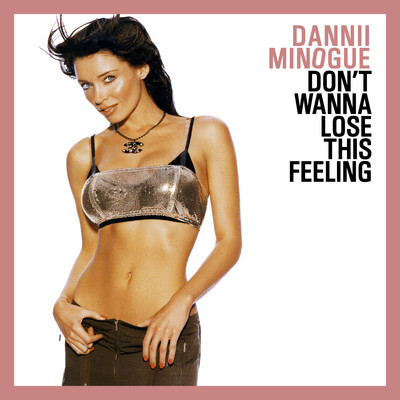 Don't Wanna Lose This Groove (Radio Version)/Dannii Minogue