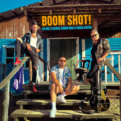 シングル/Boom Shot！/Dr Brs, Heincz Gabor BIGA & Varga Viktor