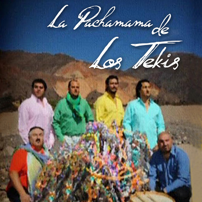 アルバム/La Pachamama de los Tekis/Los Tekis