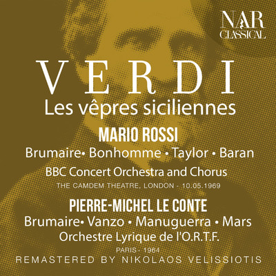 シングル/Les vepres siciliennes, IGV 34, Act III: ”O fete brillante” (Procida, Henri, Helene)/BBC Concert Orchestra, Mario Rossi, Ayhan Baran, Jean Bonhomme, Jacqueline Brumaire