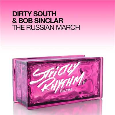 シングル/The Russian March/Dirty South & Bob Sinclar