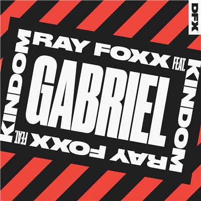 Gabriel (feat. KINdom)/Ray Foxx