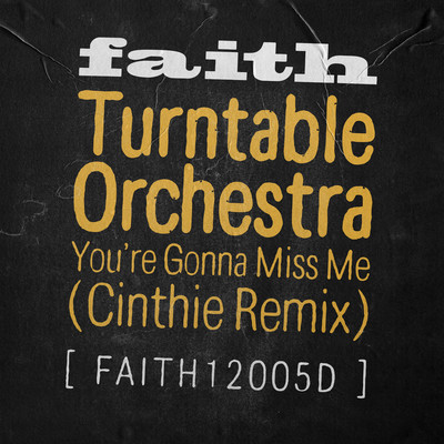 シングル/You're Gonna Miss Me (Extended Club Mix)/Turntable Orchestra
