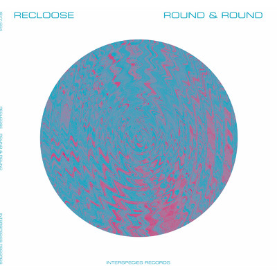 Round and Round(Instrumental Edit)/Recloose