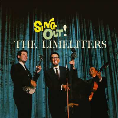 アルバム/Sing Out！/The Limeliters