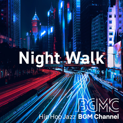 アルバム/Night Walk/Hip Hop Jazz BGM channel