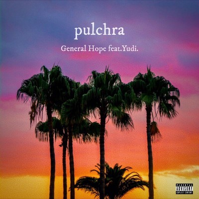 pulchra (feat. Yudi.)/General Hope