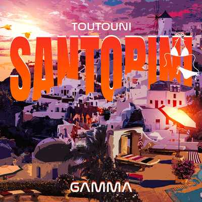 Santorini (Explicit) (Toutouni)/Gamma